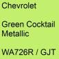 Preview: Chevrolet, Green Cocktail Metallic, WA726R / GJT.